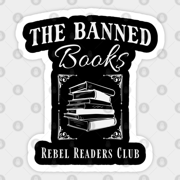 The Banned Books Rebel Readers Club – Vintage Book Stack Anti-Censorship Design Sticker by Stylecombinator